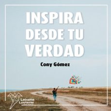 inspira desde tu verdad (audiolibro)-cony gomez-9791370540654