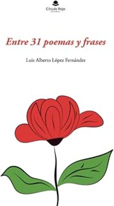 entre 31 poemas y frases-luis alberto lopez fernandez-9791370604554