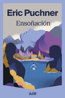 ensoñacion-eric puchner-9791387596354