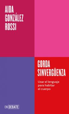 gorda sinverguenza (serie endebate)-aida gonzalez rossi-9791387600754