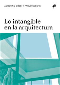 lo intangible en la arquitectura-agostino bossi-paolo cecere-9791387634254