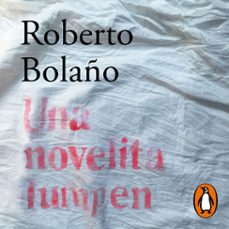 una novelita lumpen (audiolibro)-roberto bolaño-9791387846954
