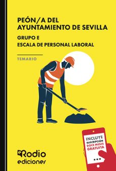 peon/a del ayuntamiento de sevilla. grupo e. escala de personal laboral. temario-ediciones rodio-9791387943554