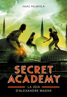 la joia d alexandre magne (secret academy 2)-isaac palmiola-9791387973254