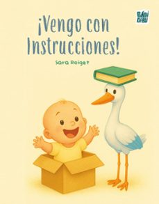 ¡vengo con instrucciones!-sara roiget-9791387982454