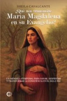 qu nos transmite mara magdalena en su evangelio? (ebook)-9791387984854