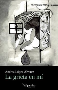 la grieta en mí-andrea lopez alvarez-9791388007354