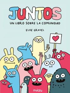 juntos: un libro sobre la comunidad-elise gravel-9791388030154