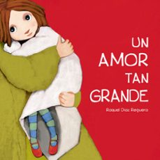 un amor tan grande-raquel diaz reguera-9791388132254