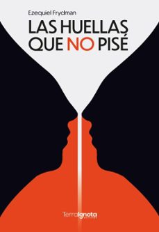 las huellas que no pise (ebook)-ezequiel frydman-9791388194054