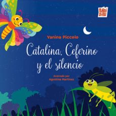 catalina, ceferino y el silencio-yanina piccolo-9791388231254