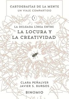 la delgada línea entre la locura y la creatividad-javier s. burgos-clara peñalver-9791399016154