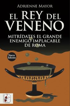el rey del veneno-adrienne mayor-9791399078954