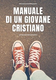 manuale di un giovane cristiano (ebook)-abrahan ferrera delgado-9798215377154