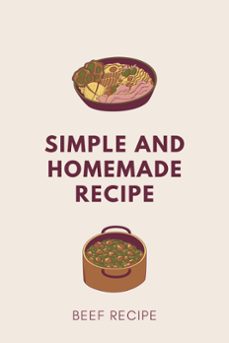 simple and homemade beef recipe (ebook)-9798215850954