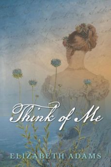 think of me (ebook)-elizabeth adams-9798227312754