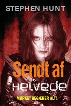 sendt af helvede (ebook)-stephen hunt-9798227990754