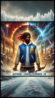 the unravelment book 5: stillness (ebook)-carl l, jr. turner-9798230063254