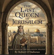 the last queen of jerusalem (ebook)-robert o'halloran-9798231272754