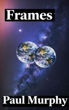 frames (ebook)-paul murphy-9798231502554