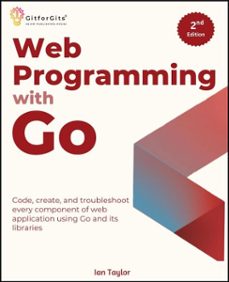 web programming with go, second edition (ebook)-ian taylor-9798231665754