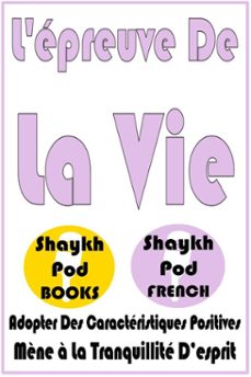 l'epreuve de la vie (ebook)-shaykhpod french-9798231749454