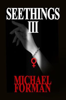seethings 3 (ebook)-michael forman-9798231769254