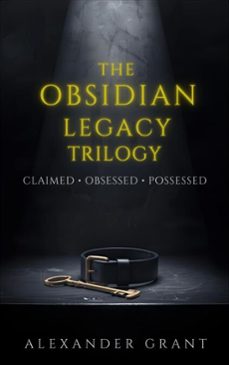 the obsidian legacy trilogy (ebook)-alexander grant-9798232089054
