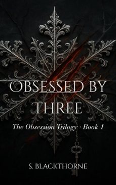 obsessed by three (ebook)-s blackthorne-9798232319854
