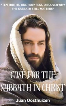 case for the sabbath in christ (ebook)-juan oosthuizen-9798232333454