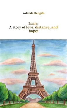 leah: a story of love, distance, and hope (ebook)-yolanda rengifo-9798232531454