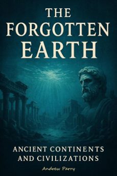 the forgotten earth (ebook)-andrew parry-9798232703554