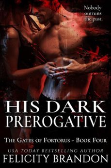 his dark prerogative (ebook)-felicity brandon-9798232761554