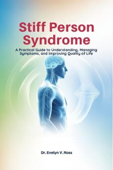 stiff person syndrome (ebook)-dr., v. ross evelyn-9798232930554