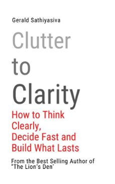 clutter to clarity (ebook)-gerald sathiyasiva-9798233380754