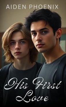 his first love (ebook)-aiden phoenix-9798233425554