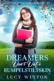 dreamers don't date rumpelstiltskin (ebook)-lucy winton-9798233574054
