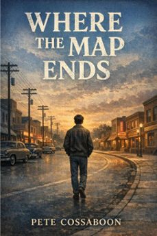 where the map ends (ebook)-pete cossaboon-9798233581854