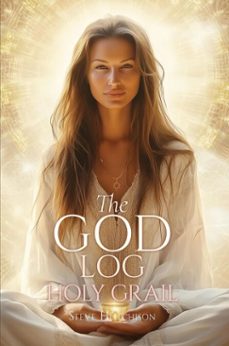 the god log: holy grail (ebook)-steve hutchison-9798233609954