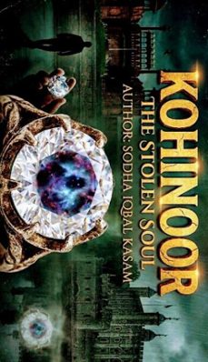 kohinoor the stolen soul (ebook)-sodha iqbal kasam-9798233610554