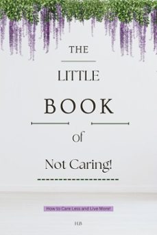 the little book of not caring (ebook)-9798233849954