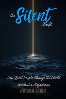the silent shift (ebook)-angela sama-9798233956454