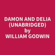 damon and delia (unabridged) (audiolibro)-william godwin-9798330022854