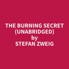 the burning secret (unabridged) (audiolibro)-9798330025954