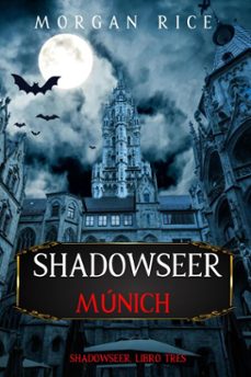 shadowseer: munich (shadowseer, libro tres) (ebook)-morgan rice-9798341531154