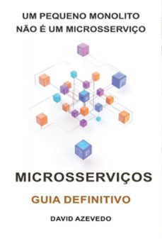 um pequeno monolito no e um microsserviços (ebook)-azevedo david-9798864904954
