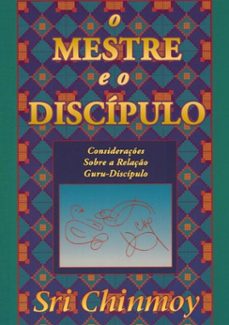 o mestre e o discipulo (ebook)-sri chinmoy-3410001531064