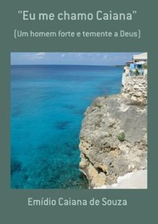 "eu me chamo caiana" (ebook)-emídio caiana de souza-3410002291264