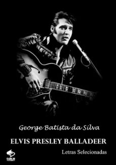 elvis presley balladeer (ebook)-george batista da silva-3410002449764