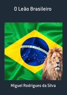 o leo brasileiro (ebook)-miguel rodrigues da silva-3410003325364